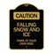 Signmission Caution Falling Snow & Ice Park Your Own Risk, Black & Gold Alum Sign, 18" x 24", BG-1824-24283 A-DES-BG-1824-24283 - alternate 1
